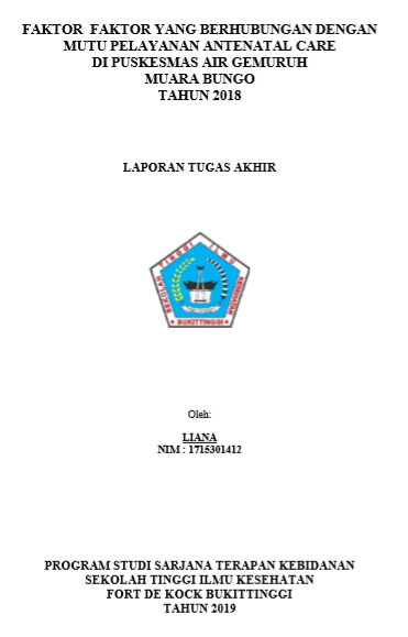 Faktor-Faktor Yang Berhubungan Dengan kualitas Pelayanan  Antenatal Care Di Puskesmas Air Gemuruh Muara Bungo Tahun 2018