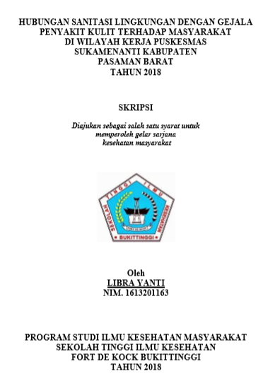 Hubungan Sanitasi Lingkungan dengan Gejala Penyakit Kulit Terhadap Masyarakat di Wilayah Kerja Puskesmas Sukamenanti Tahun 2018