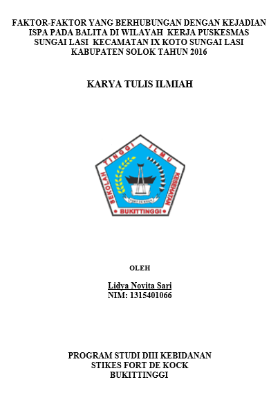 Faktor  Faktor Yang Berhubungan Dengan Kejadian ISPA Pada Balita Di Wilayah Kerja Puskesmas Sungai Lasi Kecamatan IX Koto Sungai Lasi Kabupaten Solok Tahun 2016