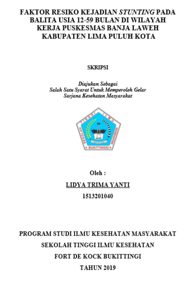 Faktor Resiko Kejadian Stunting Pada Balita Usia 12-59 Bulan Di Wilayah Kerja Puskesmas Banja Laweh Kec. Bukit Barisan Kabupaten Lima Puluh Kota Tahun 2019