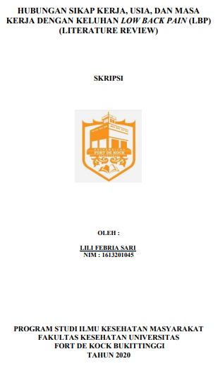 Literature Review : Hubungan Sikap Kerja, Usia, Dan Masa Kerja Dengan Keluhan Low Back Pain (LBP) Tahun 2020