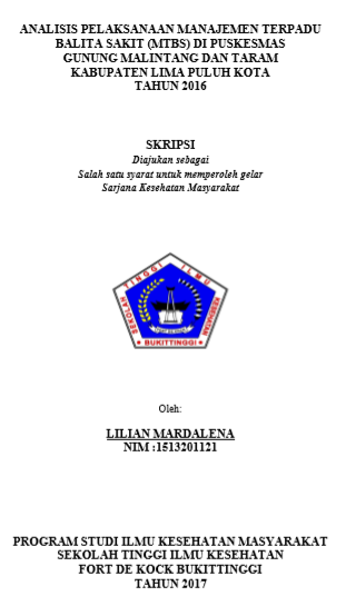 Analisis Pelaksanaan Manajemen Terpadu Balita Sakit (MTBS)  di Puskemas Gunung Malintang dan Taram Kabupaten Lima Puluh Kota Tahun  2016