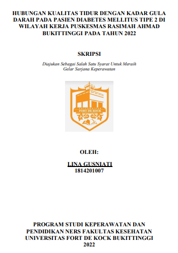 Hubungan Kualitas Tidur Dengan Kadar Gula Darah Pada Pasien Diabetes Mellitus Tipe 2 Di Wilayah Kerja Puskesmas Rasimah Ahmad Bukittinggi Pada Tahun 2022