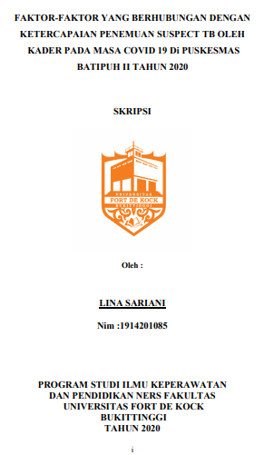 Faktor-Faktor Yang Berhubungan degan Ketercapaian Penemuan Suspek TB oleh Kader Pada Masa Covid-19 di Puskesmas Batipuh II Tahun 2020
