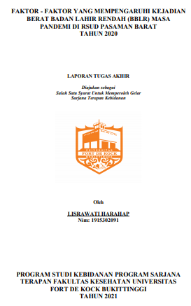 Faktor-Faktor Yang Mempengaruhi Kejadian Barat Badan Lahir Rendah (BBLR) Pada Masa Pandemi Di RSUD Pasaman Barat Tahun 2020