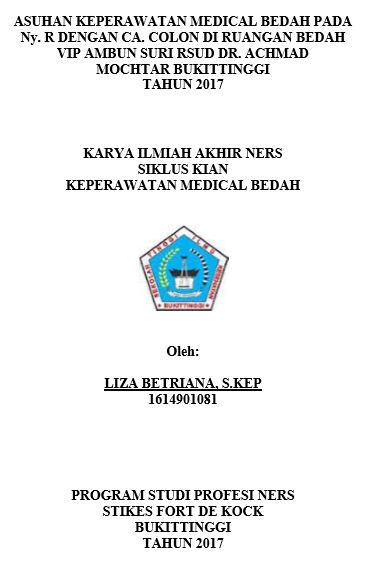Asuhan Keperawatan  Medical Bedah pada Ny. R dengan  Ca Colon Di Ruang Rawat Inap Vip Ambun  Suri  RSUD Dr. Achmad Mochtar Bukittinggi Tahun 2017