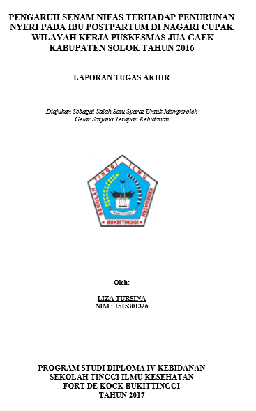 Pengaruh Senam Nifas terhadap Penurunan Nyeri pada Ibu Post Partum di Nagari Cupak Wilayah Kerja Puskesmas Jua Gaek Kabupaten Solok Tahun 2016