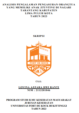 Analisis Pengalaman Pengasuhan Orangtua Yang Memiliki Anak Stunting Di Nagari Tarantang Kabupaten Lima Puluh Kota Tahun 2023