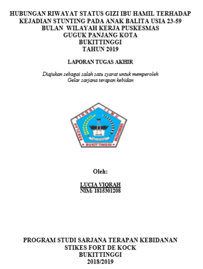 Hubungan Riwayat Status Gizi Ibu Hamil Terhadap Kejadian Stunting Pada Anak Balita Usia 23-59 Bulan Di Wilyah Kerja Puskesmas Guguk Panjang Kota Bukittinggi Tahun 2019