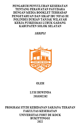 Pengaruh Penyuluhan Kesehatan Tentang Perawatan Payudara Dengan Media Booklet Terhadap Pengetahuan Dan Sikap Ibu Nifas Di Polindes Durian Tanjak Wilayah Kerja Puskesmas Lubuk Gadang Kabupaten Solok Selatan