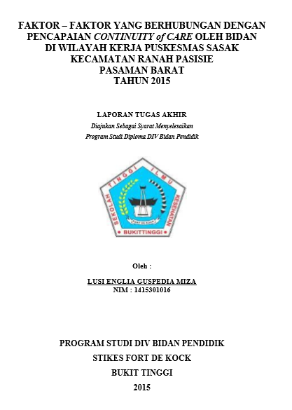 Faktor  Faktor Yang Berhubungan Dengan Pencapaian Continuity of  Care oleh bidan di Wilayah Kerja Puskesmas Sasak Kecamatan Ranah Pasisie  Pasaman Barat tahun 2015