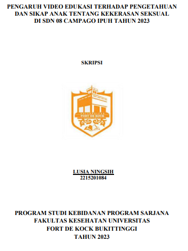 Pengaruh Video Edukasi Terhadap Pengetahuan Dan Sikap Anak Tentang Kekerasan Seksual Di SDN 08 Campago Ipuh Tahun 2023