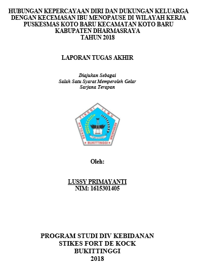 Hubungan kepercayaan diri dan dukungan keluarga dengan kecemasan Ibu menopause di Wilayah Kerja Puskesmas Koto Baru Kecamatan Koto Baru Kabupaten Dharmasraya tahun 2018