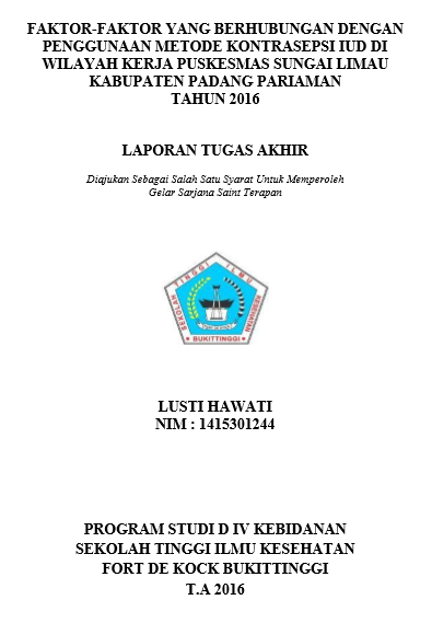 Faktor-Faktor Yang Berhubungan Dengan Penggunaan Metode Kontrasepsi IUD di Wilayah kerja Puskesmas Sungai Limau Kabupaten Padang Pariaman Tahun 2015