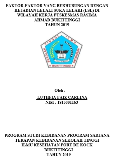 Faktor - Faktor yang berhubungan dengan  Kejadian LSL di Wilayahh Kerja Puskesmas Rasimah Ahmad Bukittinggi Tahun  2019