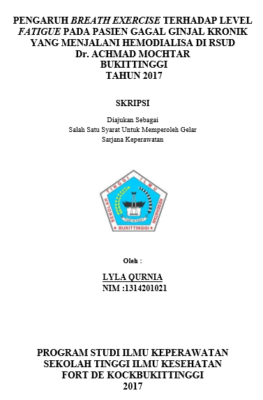 Pengaruh Breath Exercise Terhadap Level Fatigue Pada Pasien Gagal Ginjal  Kronis Yang Menjalani Hemodialisa di RSUD Achmad Mochtar Bukittinggi  Tahun 2016