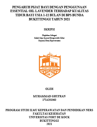 Pengaruh Pijat Bayi Dengan Penggunaan Essential Oil Lavender Terhadap Kualitas Tidur Bayi Usia 1-12 Bulan di BPS Bunda Bukittinggi Tahun 2021