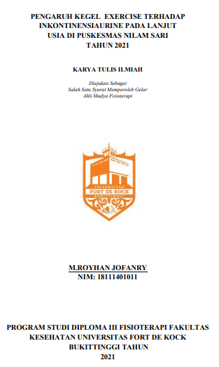 Pengaruh Kegel Exercise Terhadap Inkontinensiaurine Pada Lanjut Usia Di Puskesmas Nilam Sari Tahun 2021