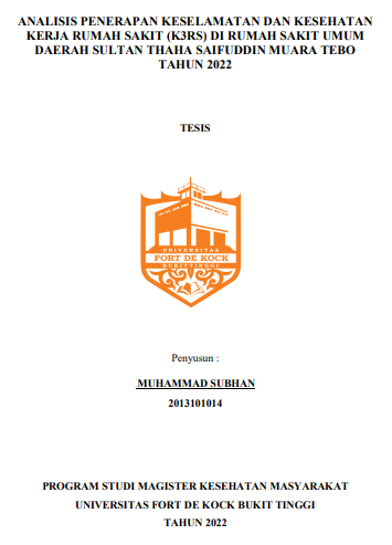 Analisis Penerapan Keselamatan Dan Kesehatan Kerja Rumah Sakit (K3RS) Di Rumah Sakit Umum Daerah Sultan Thaha Saifuddin Muara Tebo Tahun 2022