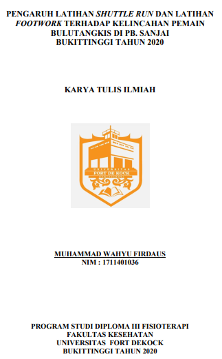 Pengaruh Latihan Shuttle Run dan Latihan Foot Work terhadap Kelincahan Pemain Bulu Tangkis di PB. Sanjai Bukittinggi Tahun 2020