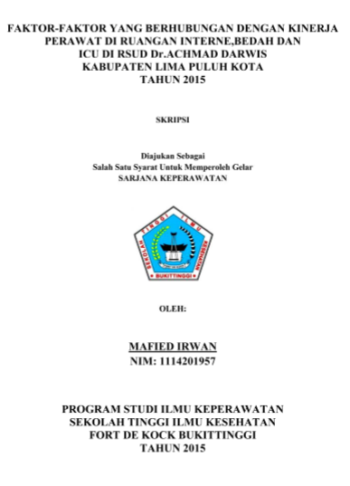 Faktor-Faktor Yang Berhubungan Dengan Kinerja Perawat Di Ruangan Interne, Bedah Dan ICU Di RSUD Dr.Achmad Darwis Kabupaten Lima Puluh Kota Tahun 2015