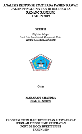 Analisis Response Time Pada Pasien Pengguna Jaminan Kesehatan Nasional (JKN) di RSUD Kota Padang Panjang Tahun 2019