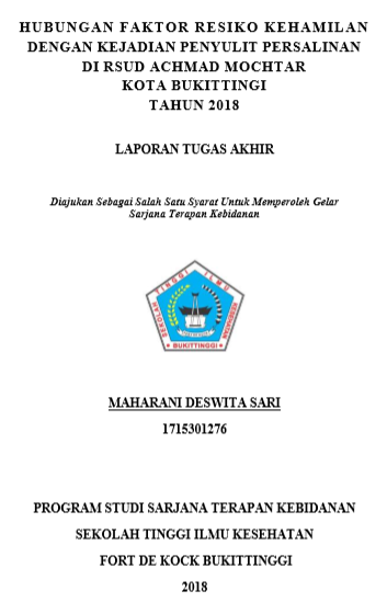 Hubungan Faktor Resiko Kehamilan Dengan Kejadian Penyulit Persalinan Di RSUD Achmad Mochtar Kota Bukittinggi Tahun 2018