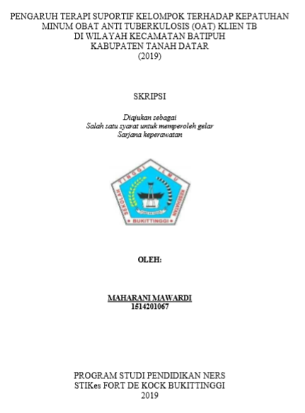 Pengaruh Terapi Suportif Kelompok Terhadap Tingkat Kepatuhan Minum Obat Anti Tuberkulosis Klien TB di wilayah Puskesmas Batipuh Kecamatan Batipuh Kabupaten Tanah Datar 2019