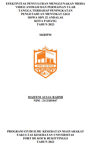Efektivitas Penyuluhan Menggunakan Media Video Animasi Dan Permainan Ular Tangga Terhadap Peningkatan Pengetahuan Menyikat Gigi Siswa SD N 22 Andalas Kota Padang Tahun 2023