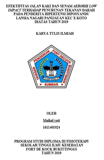 Efektifitas Jalan Kaki Dan Senam Aerobik Low Impact Terhadap Penurunan Tekanan Darah Pada Penderita Hipertensi Di posyandu Lansia Nagari Paninjauan Kecamatan. X Kota Diatas Tahun 2019
