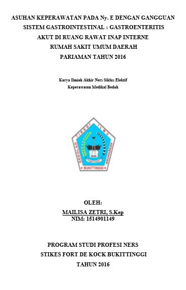 Asuhan Keperawatan Pada Ny. E Dengan Gangguan Sistem  Gastrointestinal : Gastroenteritis Akut Di Ruang Rawat  Inap Interne RSUD  Pariaman Tahun 2016