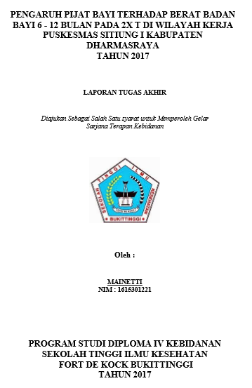Pengaruh Pijat Bayi terhadap Berat Badan Bayi 6 -12 Bulan pada 2x T di wilayah kerja Puskesmas Sitiung I Kabupaten Dharmasraya Tahun 2017