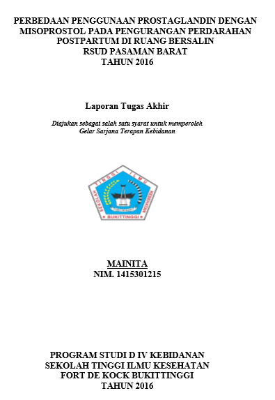 Perbedaan Penggunaan Prostaglandin dan Misoprostol pada Penanganan Perdarahan Postpartum di Ruang Bersalin RSUD Pasaman Barat  Tahun 2016