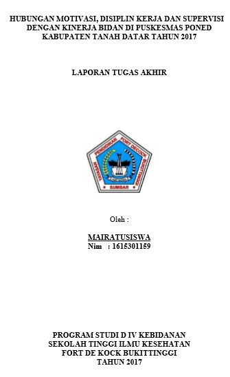 Hubungan Motivasi, Disiplin Kerja dan Supervisi dengan Kinerja Bidan di Puskesmas PONED Kabupaten Tanah Datar Tahun 2017