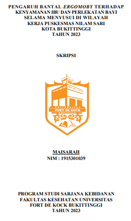 Pengaruh Bantal Ergomoby Terhadap Kenyamanan Ibu dan Perlekatan Bayi Selama Menyusui di Wilayah Kerja Puskesmas Nilam Sari Kota  Bukittinggi Tahun 2023