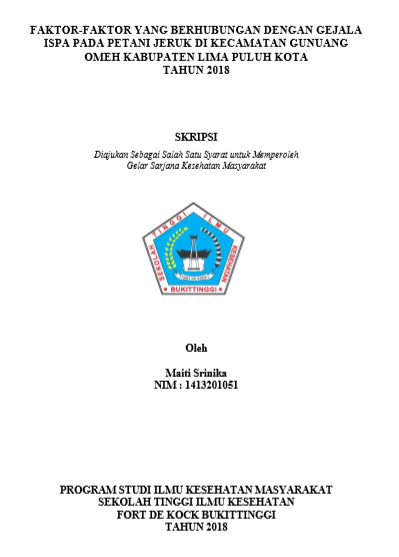 Faktor-faktor yang Berhubungan dengan Gejala ISPA pada Petani Jeruk Pengguna Pestisida di Kecamatan Gunuang Omeh Kabupaten Lima Puluh Kota Tahun 2018