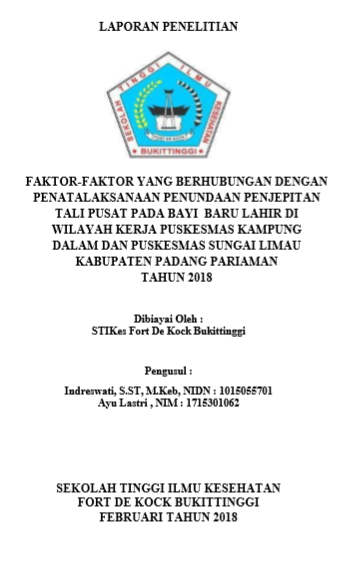 Faktor-Faktor Yang Berhubungan Dengan Penatalaksanaan Penundaan Penjepitan Tali Pusat Pada Bayi  Baru  Lahir  Di Wilayah  Kerja  Puskesmas Kampung Dalam Dan Puskesmas  Sungai Limau Kabupaten Padang Pariaman Tahun 2018