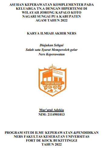 Asuhan Keperawatan Komplementer Pada Keluarga Tn.A Dengan Hipertensi Di Wilayah Jorong Kapalo Koto Nagari Sungai Pua Kabupaten Agam 2022