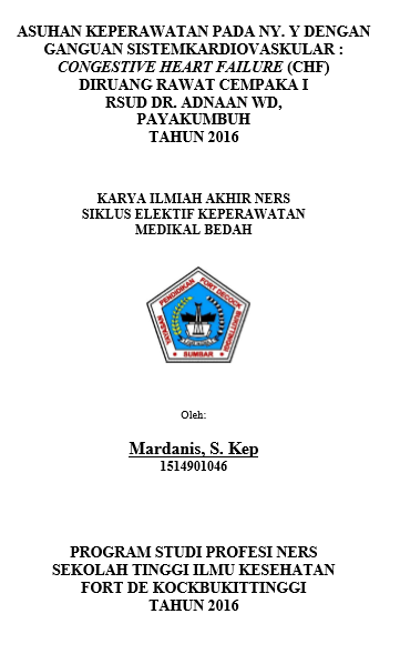 Asuhan Keperawatan Pada Ny. Y Dengan Sistem Kardiovaskular : Congestive Heart Failure (Chf) Diruang Rawat Cempaka I RSUD Dr. Adnaan WD, Payakumbuh Tahun 2016