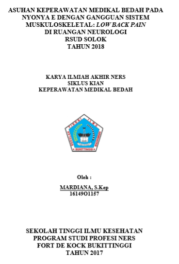 Asuhan Keperawatan Pada Ny.E  Dengan Gangguan Sistem Muskuloskeletal : Low Back Pain (LBP) Di Ruang  Rawat Inap Neurologi RSUD Solok Tahun 2018