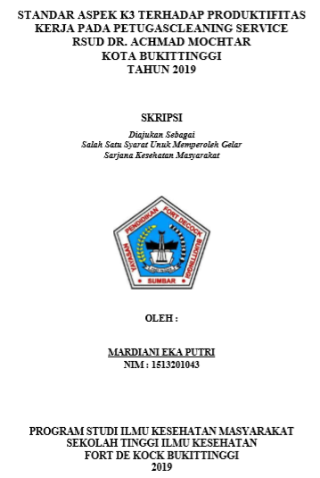 Standar Aspek K3 Terhadap Produktivitas Kerja Pada Petugas Cleaning Service Rsud Dr. Achmad Mochtar Kota Bukittinggi Tahun 2019