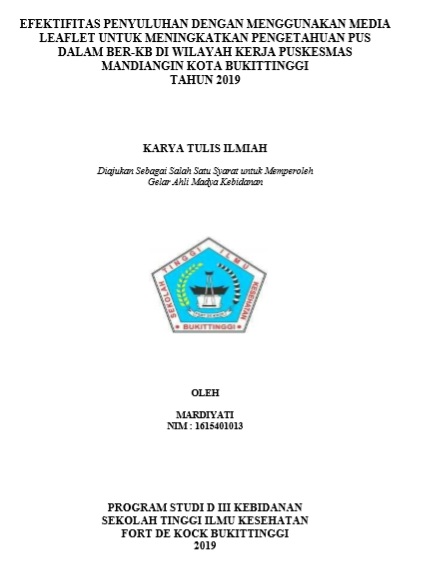 Efektifitas Penyuluhan dengan Menggunakan Media Leaflet untuk Meningkatkan Pengetahuan PUS dalam Ber-KB di Wilayah Kerja Puskesmas Mandiangin Kota Bukittinggi Tahun 2019
