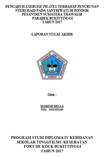 Pengaruh Exercise pilates Terhadap Penurunan Nyeri Haid Primer Pada Santriwati Pondok Pesantren Sumatera Thawalib Parabek Bukittinggi Tahun 2017