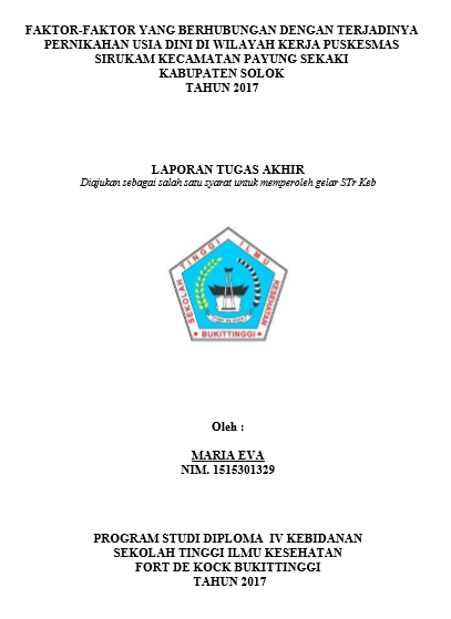 Faktor-Faktor Yang Berhubungan Dengan Terjadinya Pernikahan Usia Dini Di Wilayah Kerja Puskesmas Sirukam Kecamatan Payung Sekaki  Kabupaten Solok Tahun 2017