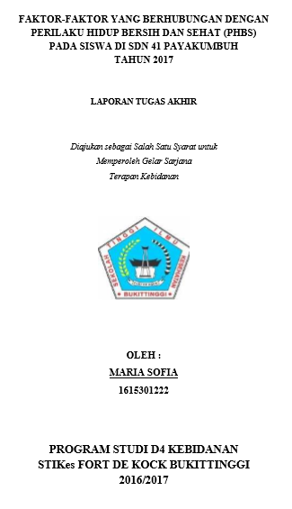 Faktor-Faktor yang Berhubungan dengan Perilaku Hidup Bersih dan Sehat (PHBS) pada siswa SD N 41 Payakumbuh Tahun 2017