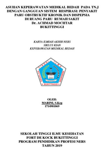 Asuhan Keperawatan Medikal Bedah  Pada Tn.J  Dengan Gangguan Sistem  Respirasi: Penyakit Paru Obstruktif Kronik Dan Dispepsia  Di Ruang Paru  Rumah Sakit  Dr. Achmad Mochtar Bukittinggi