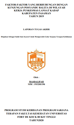 Faktor-Faktor Yang Berhubungan Dengan Kunjungan Posyandu Balita di Wilayah Kerja Puskesmas Lansat Kadap Kabupaten Pasaman Tahun 2019