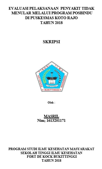 Evaluasi  Pelaksanaan Posbindu Penyakit Tidak  Menular (PTM) di Puskesmas Koto Rajo tahun 2018
