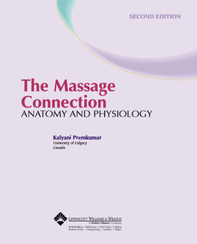 The Massage Connection : Anatomy and Physiology, Second Edition