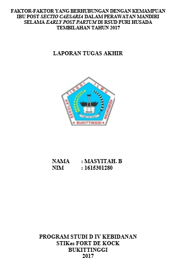 Faktor-faktor yang Berhubungan dengan Kemampuan Ibu Post Sectio Caesarea dalam Perawatan Mandiri Selama Early Post Partum di RSUD Puri Husada Tembilahan Tahun 2017